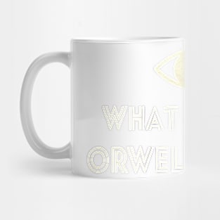 elon musk tshirt what would orwell think Mug